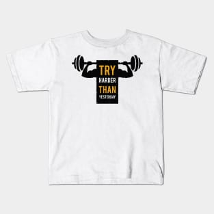 Try Harder Than Yesterday Kids T-Shirt